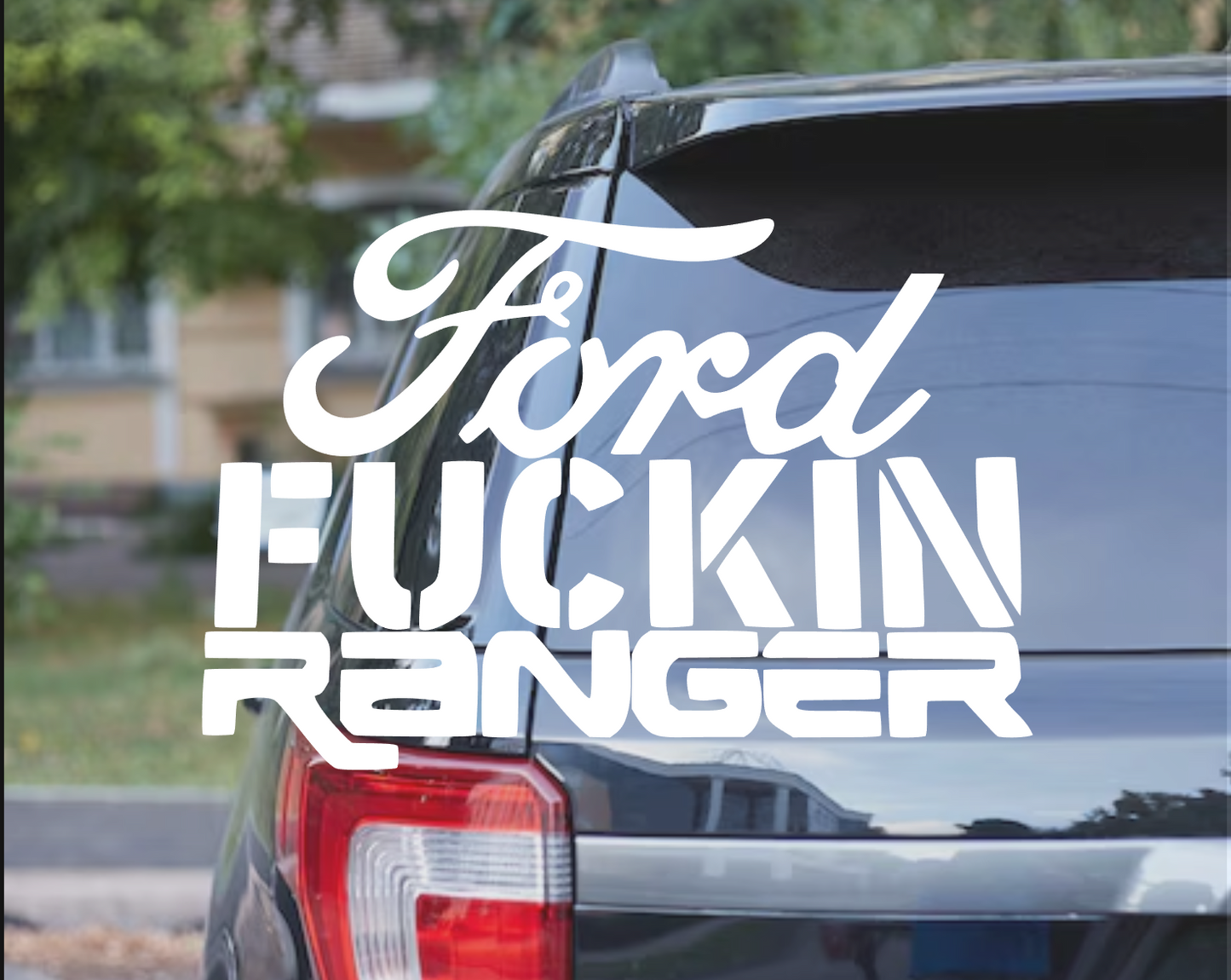 Ford Fucking Ranger Decal